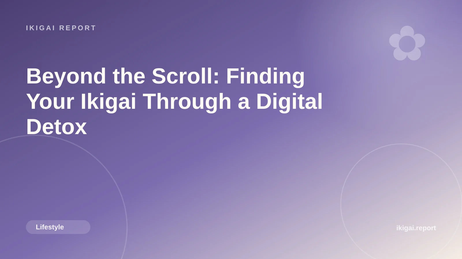 Beyond the Scroll: Finding Your Ikigai Through a Digital Detox