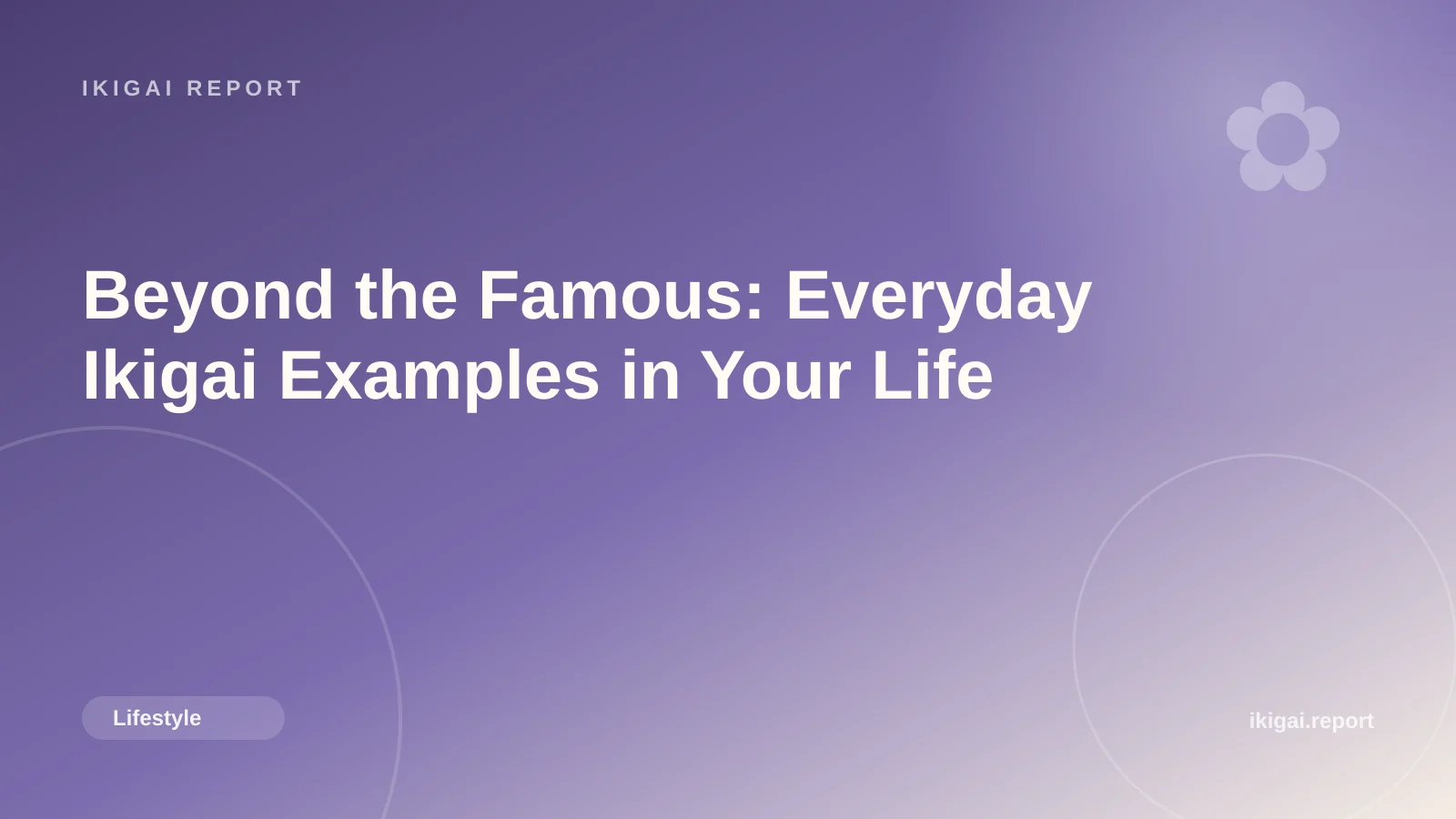 Beyond the Famous: Everyday Ikigai Examples in Your Life