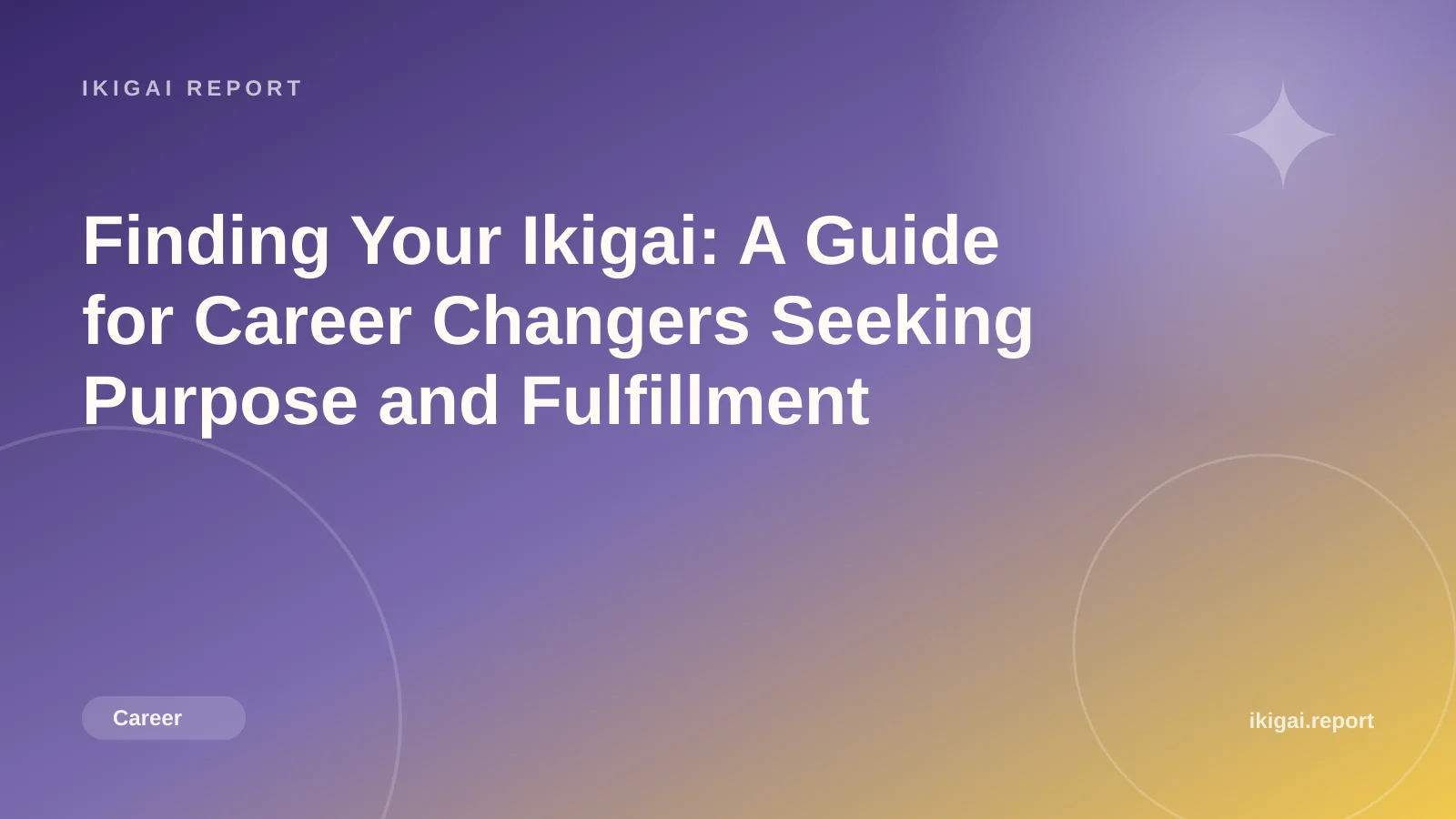 Finding Your Ikigai: A Guide for Career Changers Seeking Purpose and Fulfillment