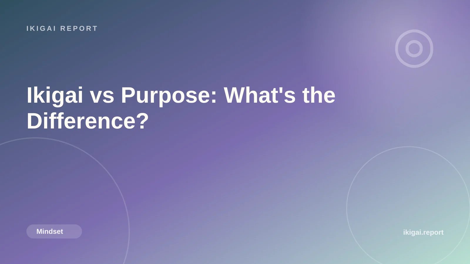 Ikigai vs Purpose: What's the Difference?